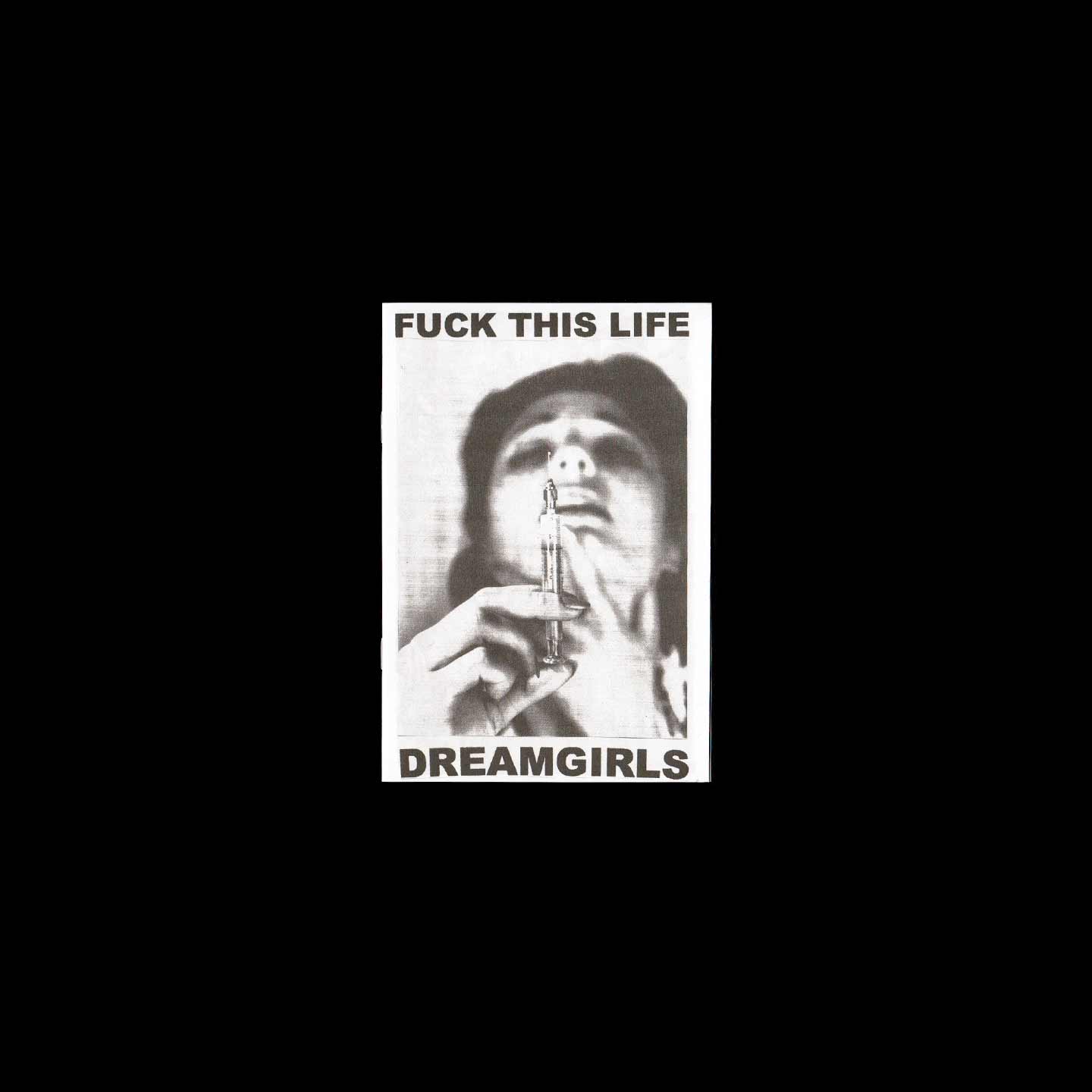FUCK THIS LIFE (New York, USA) DREAMGIRLS – WK®